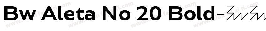 Bw Aleta No 20 Bold字体转换